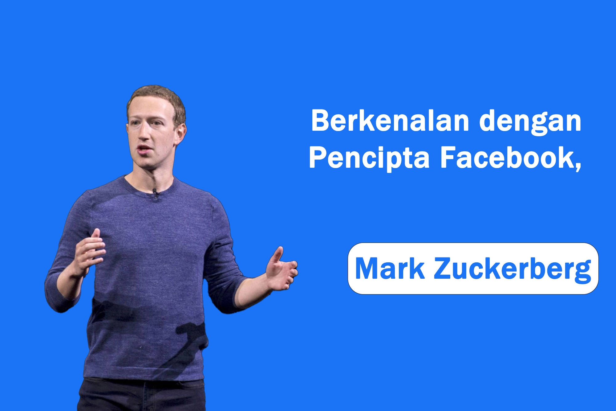 Berkenalan dengan Pencipta Facebook, Mark Zuckerberg