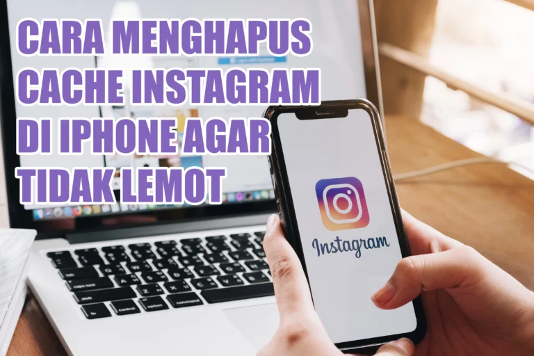 Cara Menghapus Cache Instagram di iPhone agar Tidak Lemot
