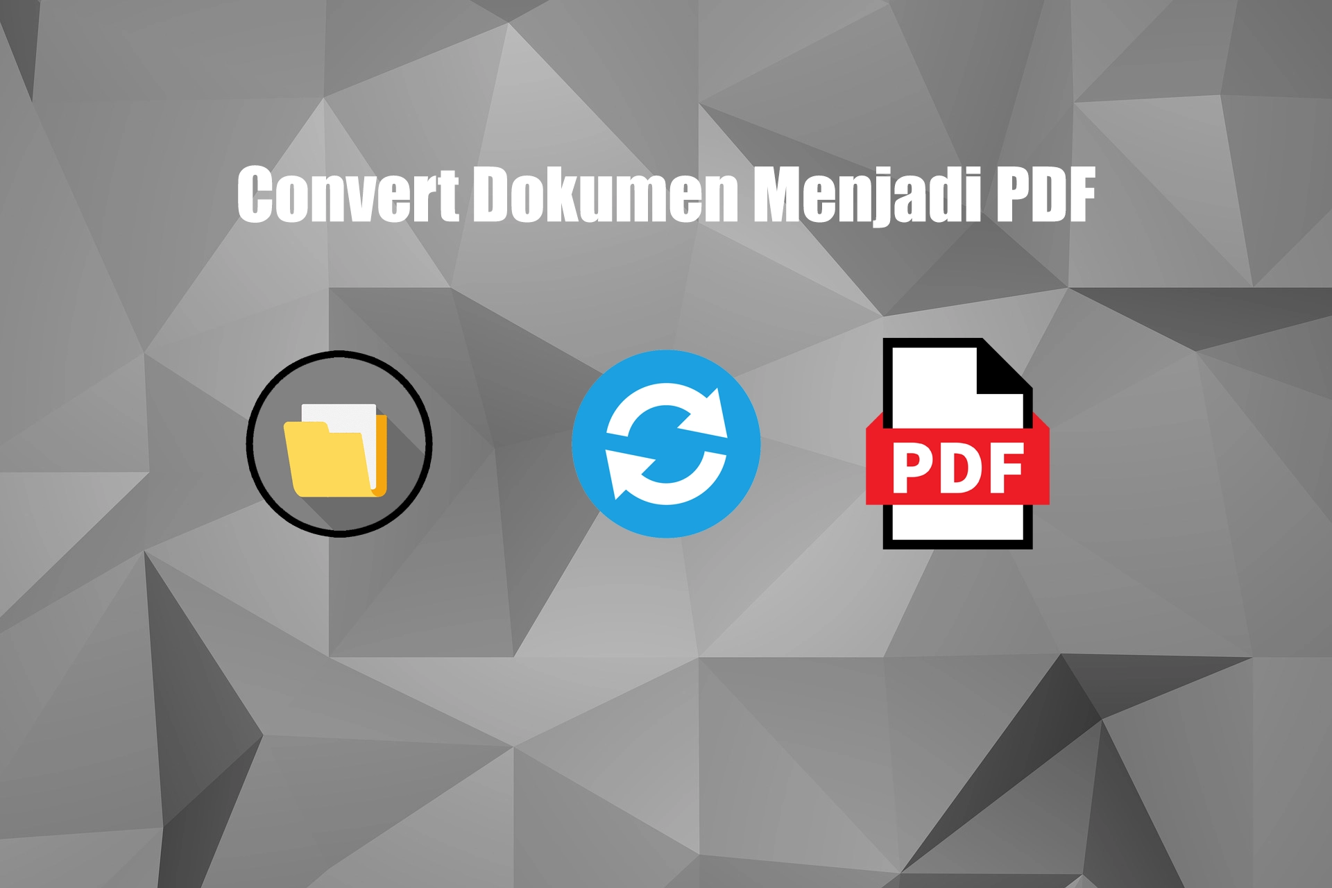 Convert Dokumen Menjadi PDF